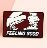 Épinglette - FEELING GOOD - Broche