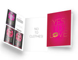 Cartes Coquines - Naughty Notes - Yes To Love... No To Clothes!