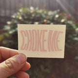 Tatoo temporaire - Séance photo - CHOKE ME