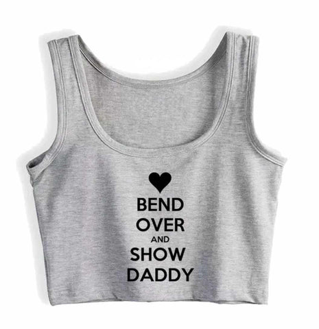 Top - 🖤 BEND OVER AND SHOW DADDY - Cotton Spandex - OSXL