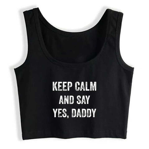 Top - KEEP CALM AND SAY YES DADDY - Cotton Spandex - OSXL - Noir
