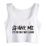 Top - SPANK ME IT'S THE ONLY WAY I LEARN - Cotton Spandex - OSXL